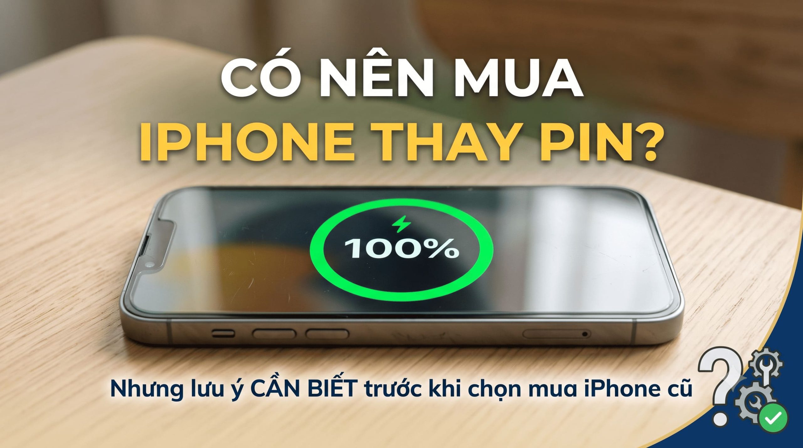 Có nên mua iphone đã thay pin